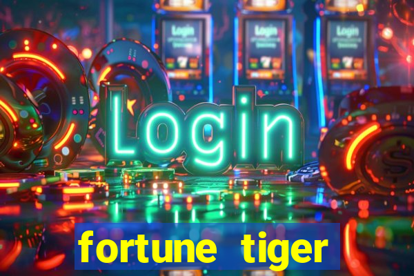 fortune tiger deposito 1 real